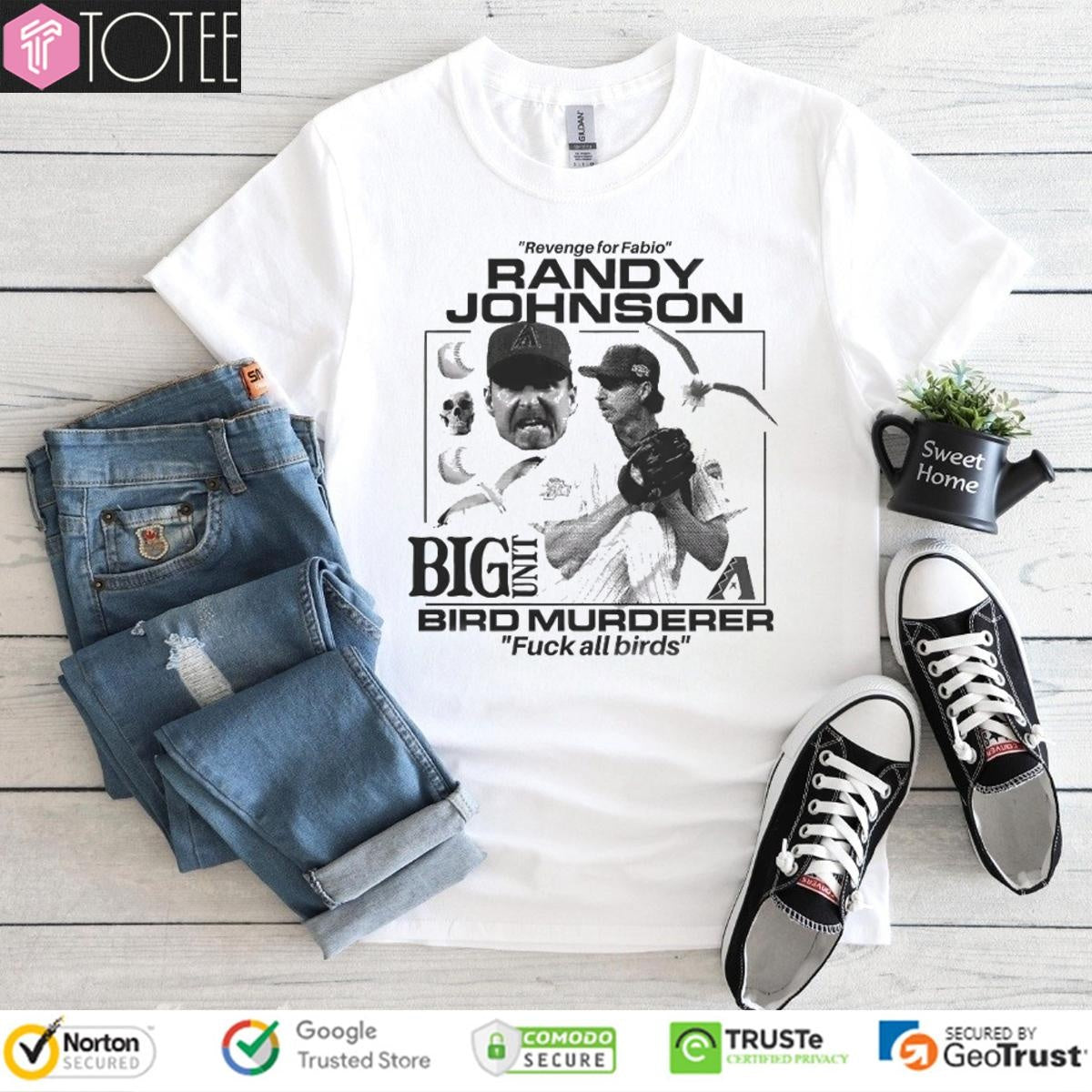 Revenge For Fabio Randy Johnson Big Unit Bird Murderer Fuck All Birds T-shirt