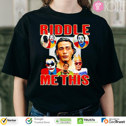 Riddle Me This Clown Parody Joker T-shirt