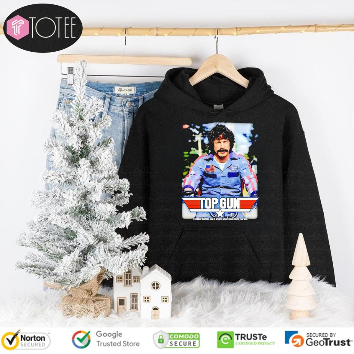 Rod Kimble Top Gun Id Rather Die Than Live In A World Where I Cant Kick Your Ass T-shirt