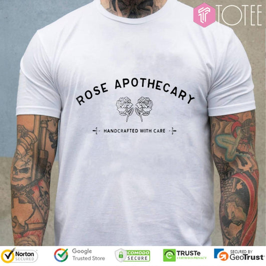 Rose Apothecary Handcrafted With Care T-shirt