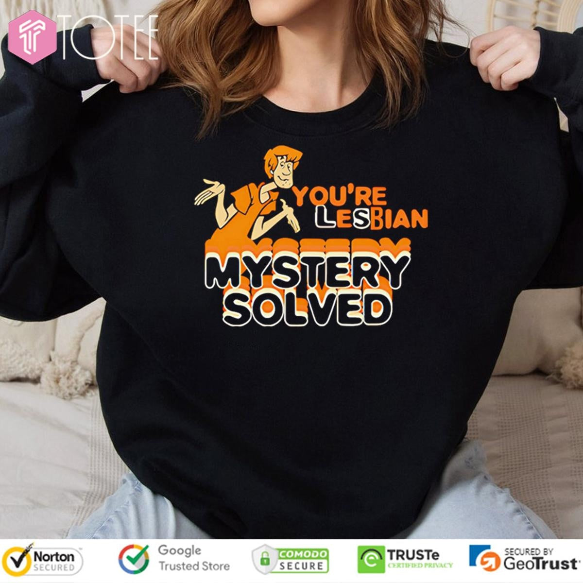 Scooby Doo Shaggy Youre Lesbian Mystery Solved T-shirt
