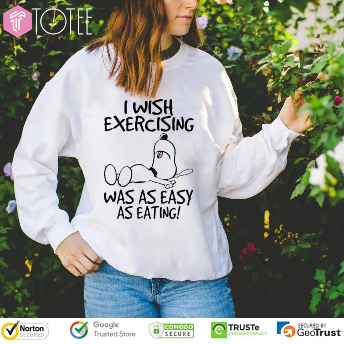 Snoopy I Wish Exercising Was As Easy As Eating T-shirt