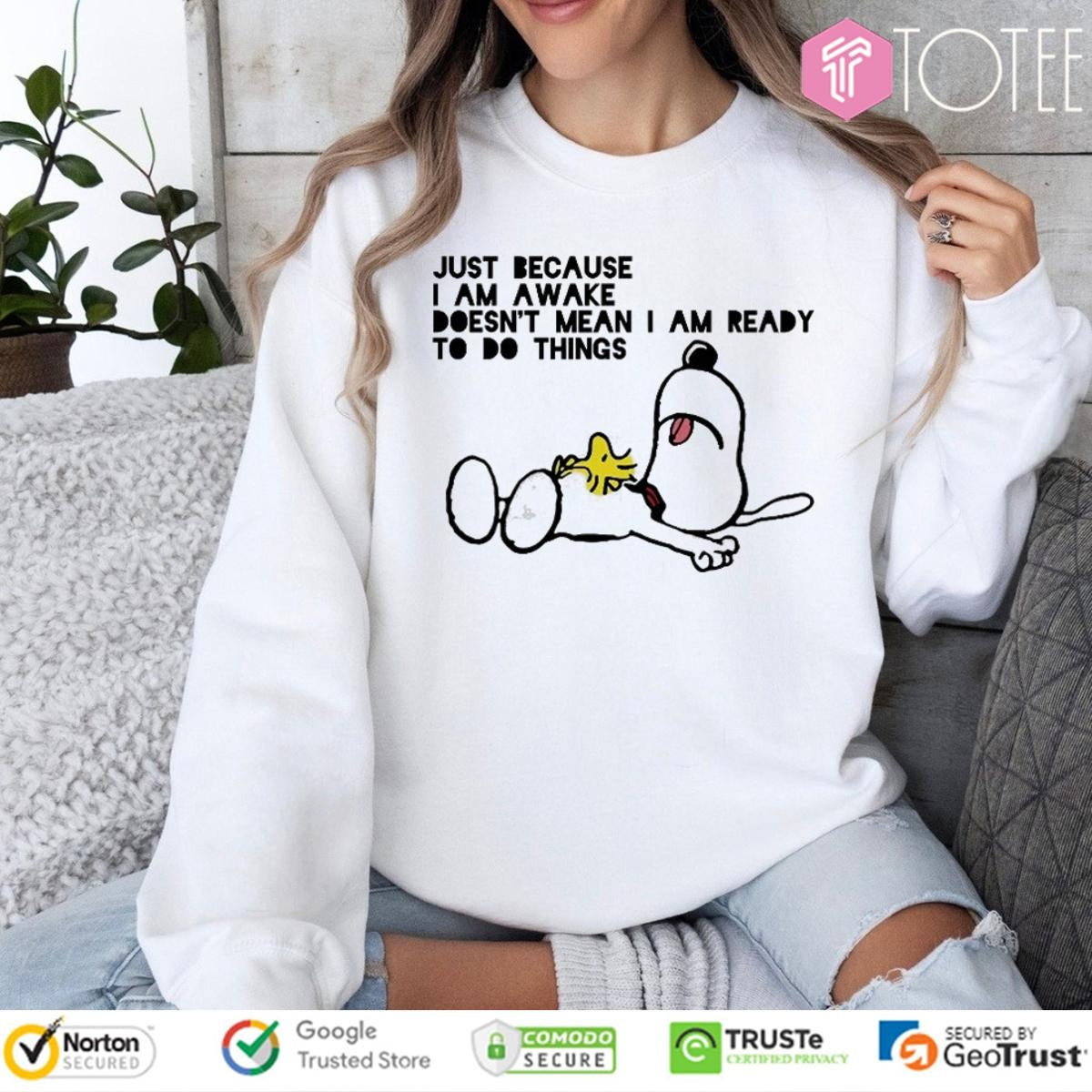 Snoopy Woodstock Just Because I Am Awake Doesnt Mean I Am Ready To Do Things T-shirt