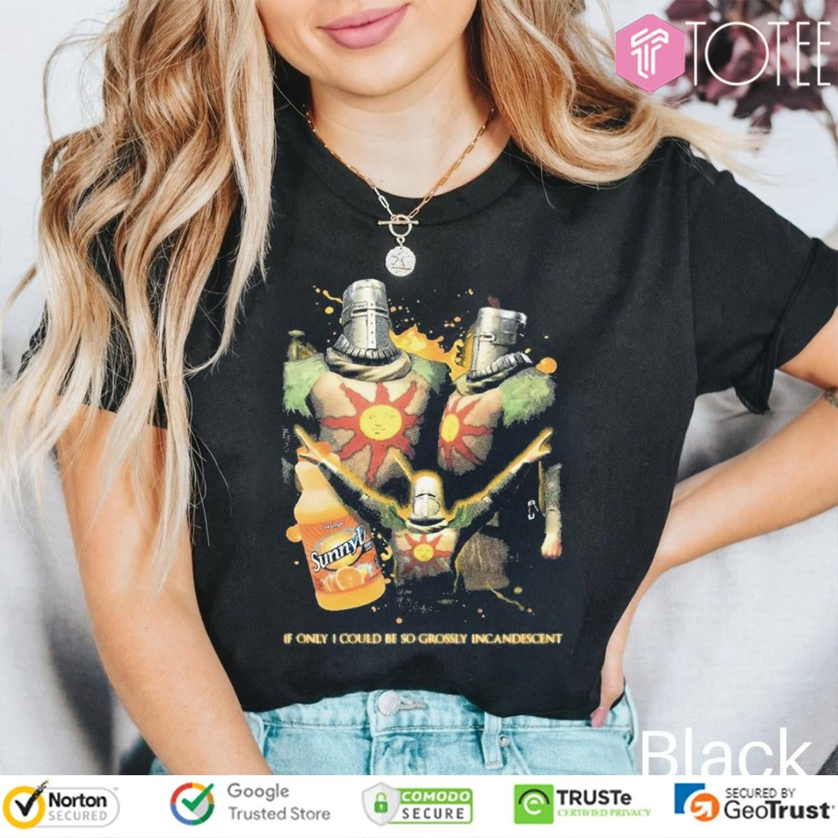Solaire Of Astora Sunnyd If Only I Could Be So Grossly Incandescent T-shirt