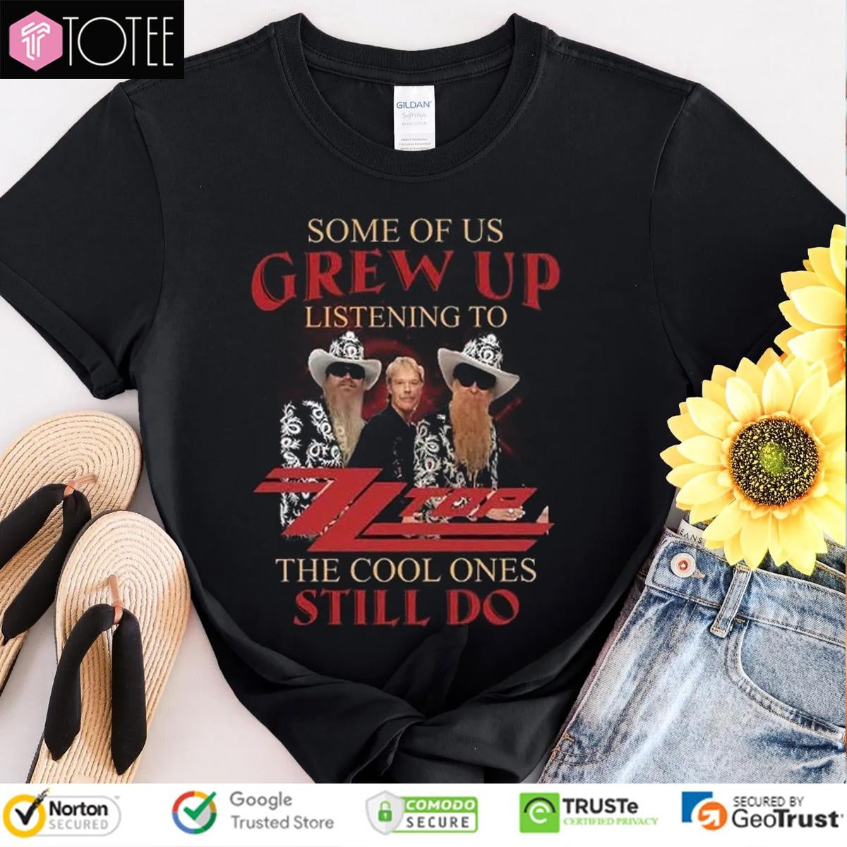 Some Of Us Grew Up Listening To Zz Top The Cool Ones Still Do T-shirt