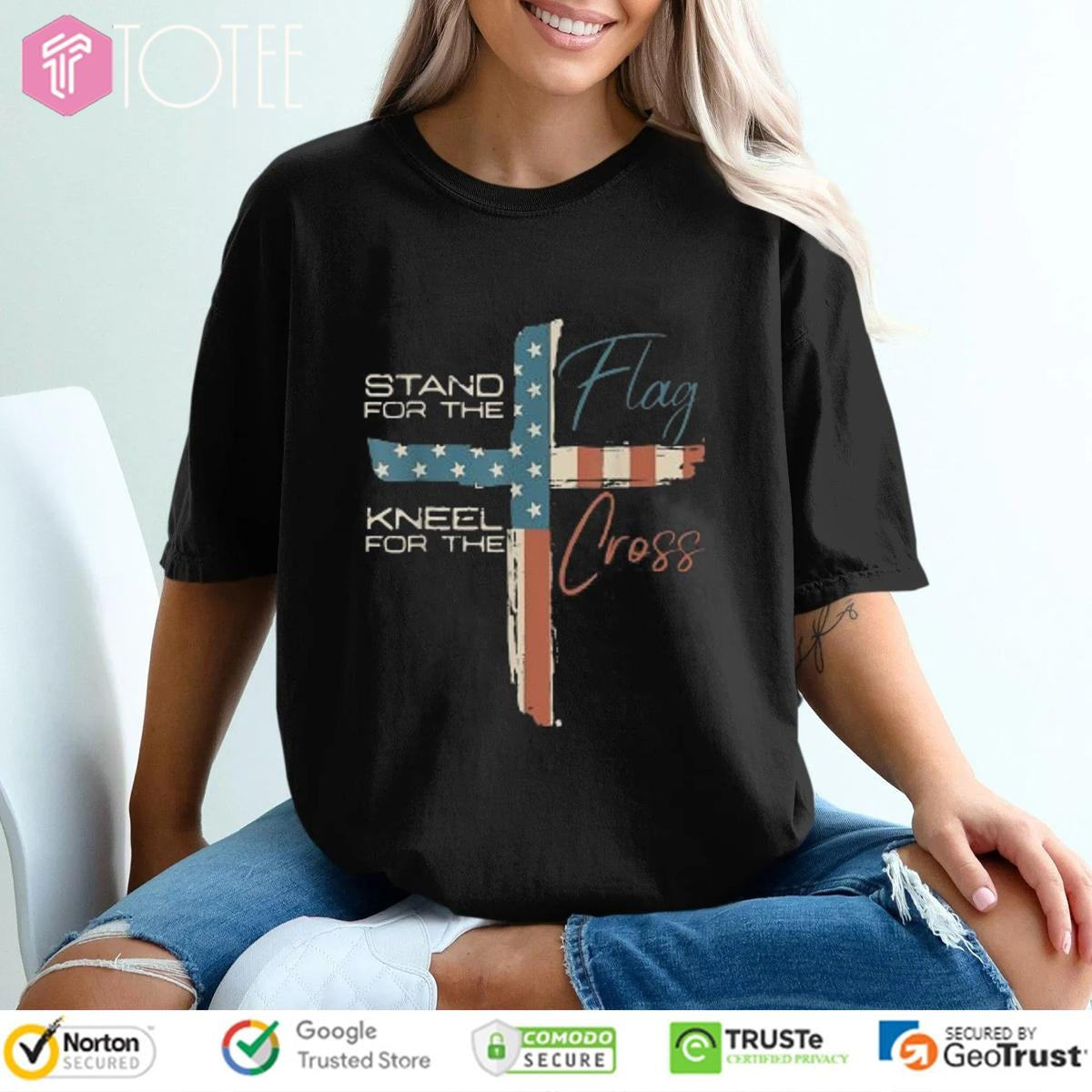 Stand For Flag Kneel For The Cross American Flag Happy 4Th Of July T-shirt