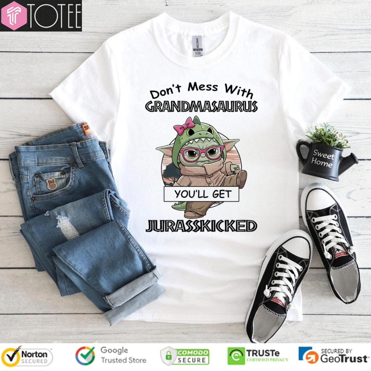 Star Wars Dont Mess With Grandmasaurus Youll Get Jurasskicked T-shirt