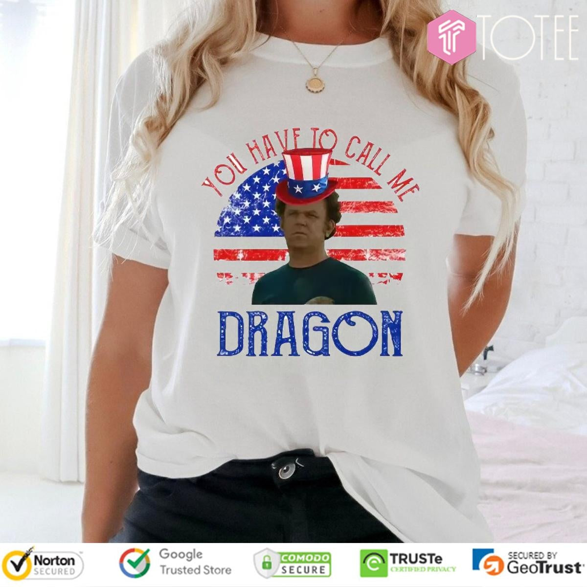 Step Brothers You Have To Call Me Dragon American Flag 4Th Of July T-shirt