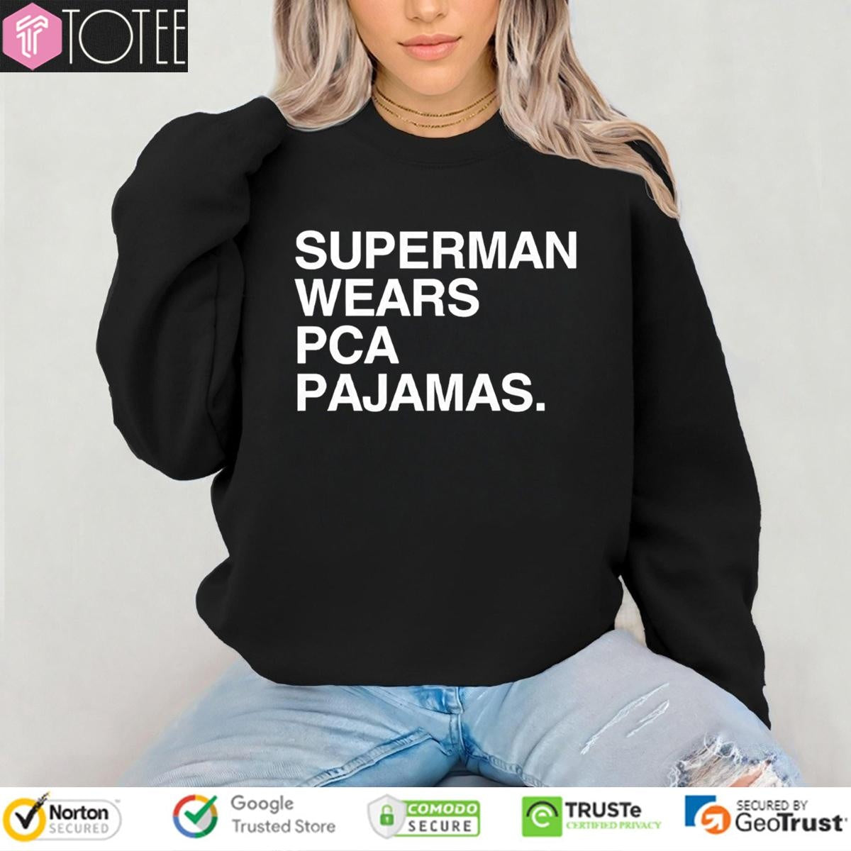 Superman Wears Pca Pajamas T-shirt