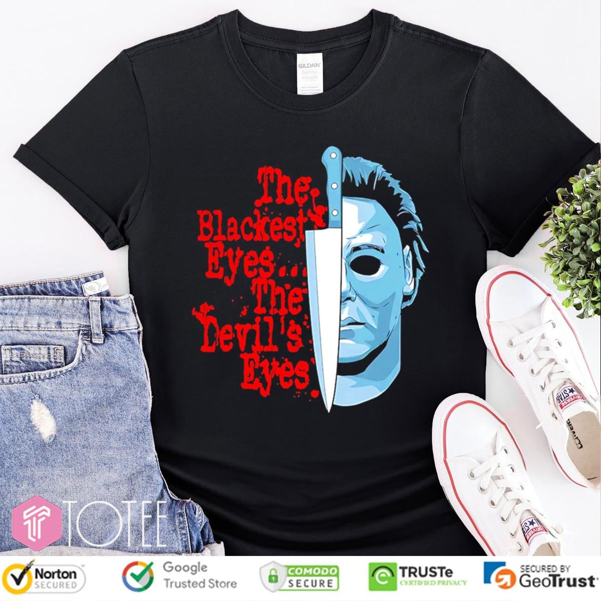 The Blackest Eyes The Devils Eyes Michael Myers T-shirt