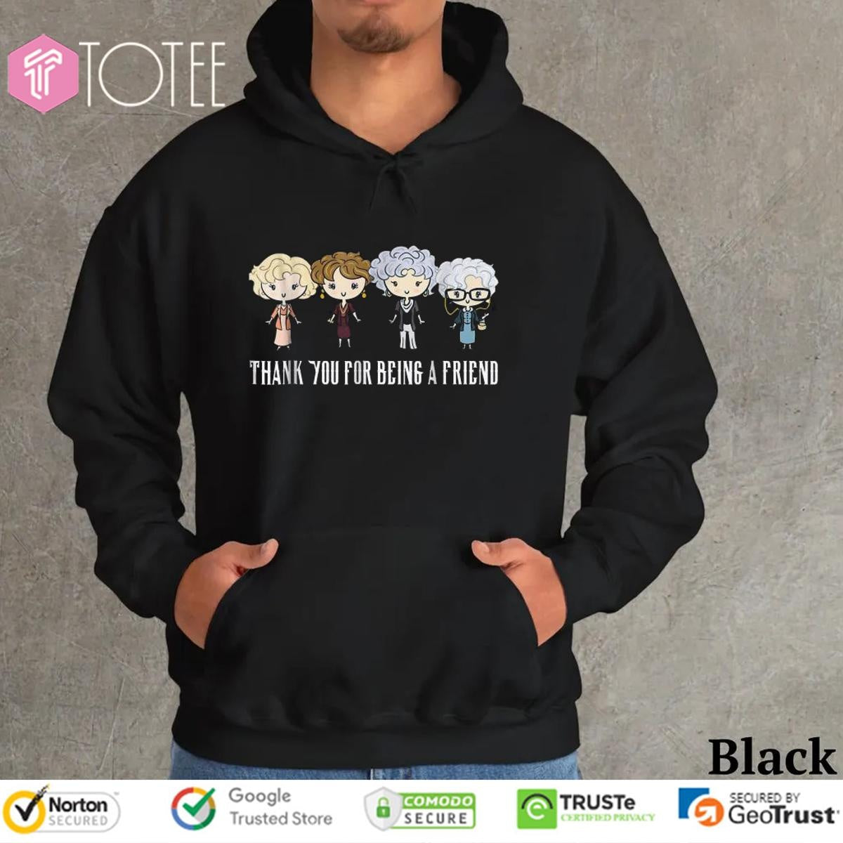 The Golden Girls Thank You For Being A Friend T-shirt