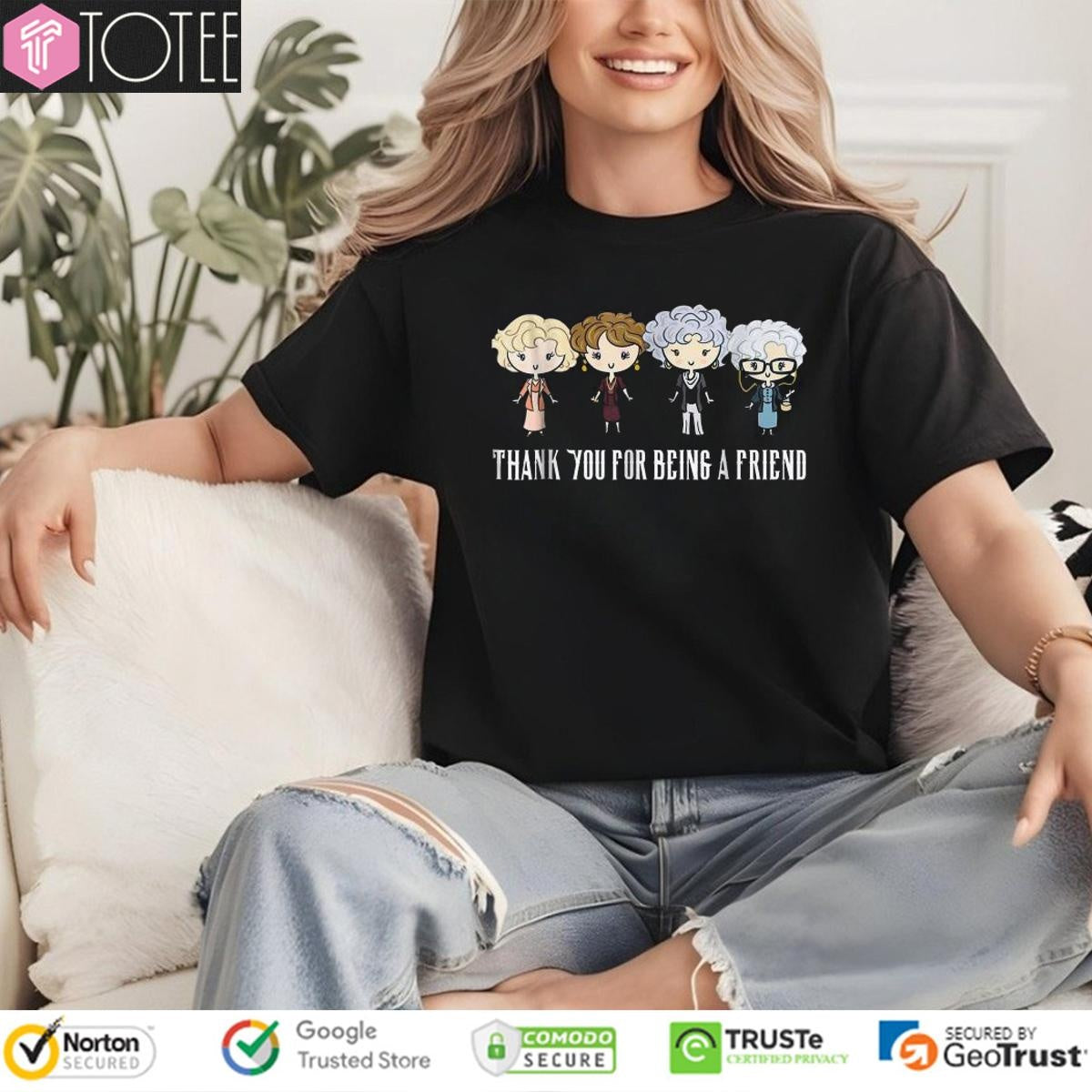 The Golden Girls Thank You For Being A Friend T-shirt