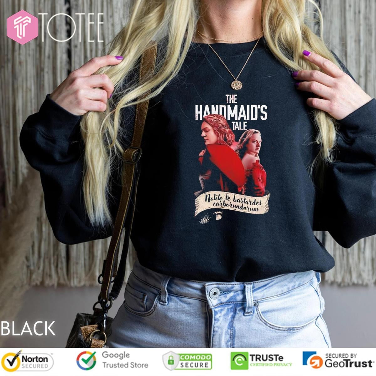 The Handmaids Tale Nolite Te Bastardes Carborundorum T-shirt