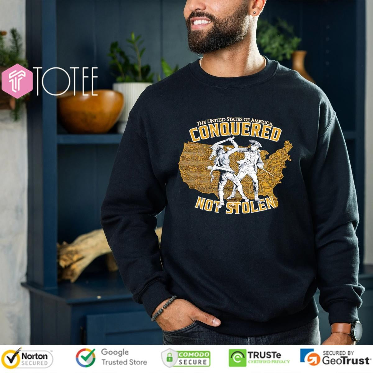 The United States Of America Conquered Not Stolen T-shirt