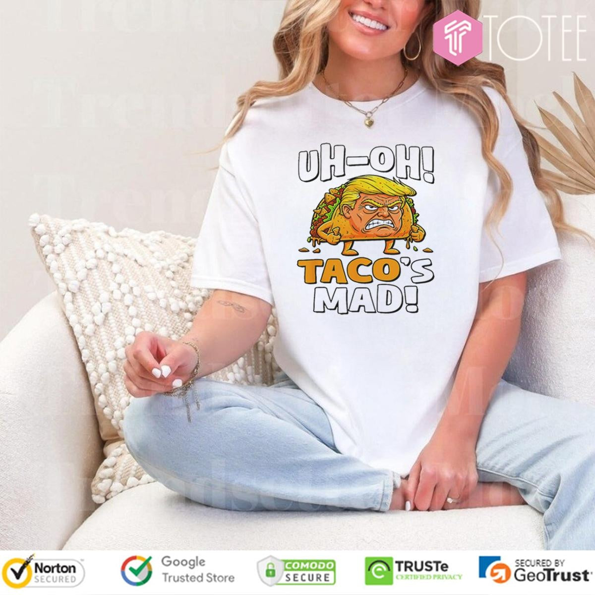 Uh-Oh Tacos Mad Donald Trump T-shirt