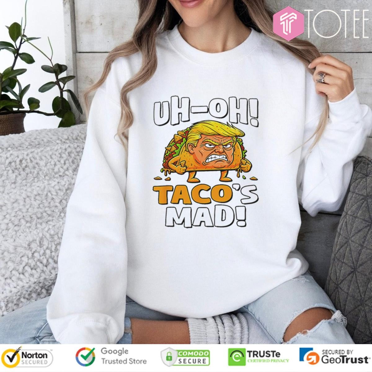 Uh-Oh Tacos Mad Donald Trump T-shirt