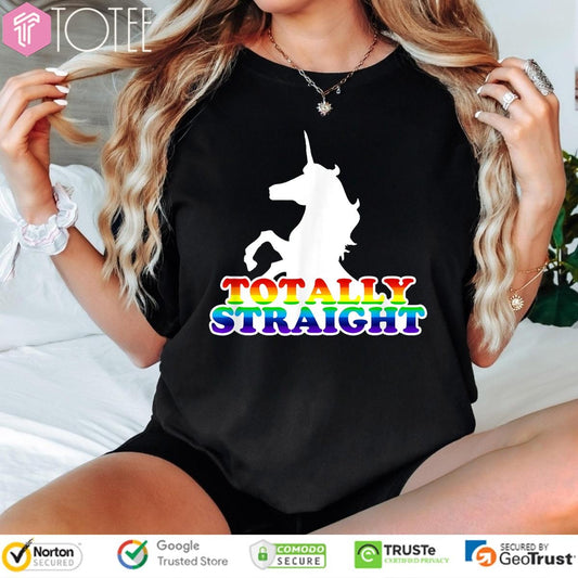 Unicorn Totally Straight Lgbt Pride T-shirt