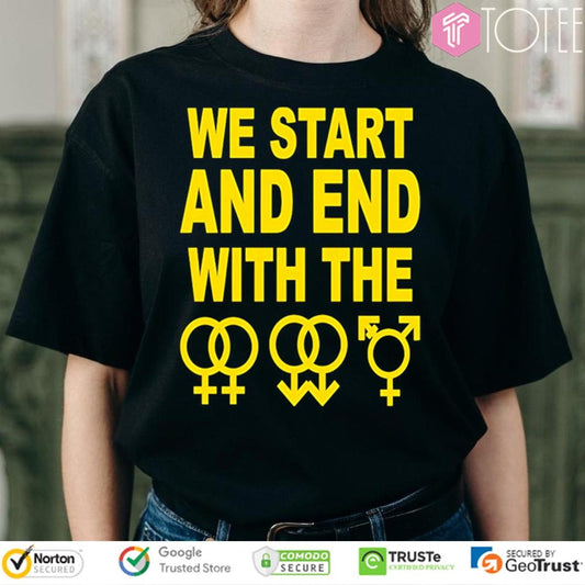We Start And End With The Lgbtqia T-shirt