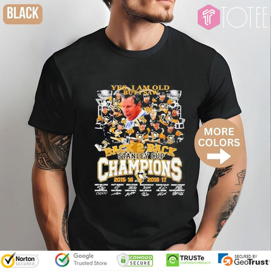Yes I Am Old But I Saw Back 2 Back Stanley Cup Champions Pittsburgh Pirates Signatures T-shirt