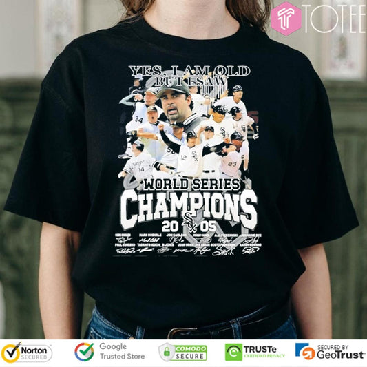 Yes I Am Old But I Saw Chicago White Sox Champions 2025 Signatures T-shirt