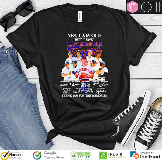 Yes I Am Old But I Saw Detroit Tigers 1984 Champions Signatures T-shirt