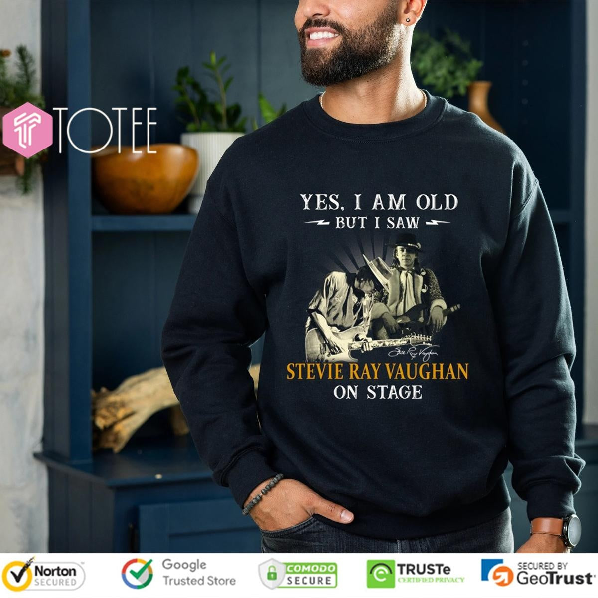 Yes I Am Old But I Saw Stevie Ray Vaughan On Stage Signature T-shirt